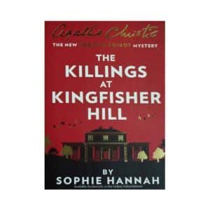 The Killings at Kingfisher Hill crime mystery novel by Sophie Hannah featuring Hercule Poirot available at Pusthakapuzhu book shop in Ernakulam